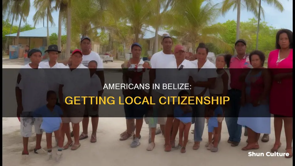 how do american citizens get citizenship in belize