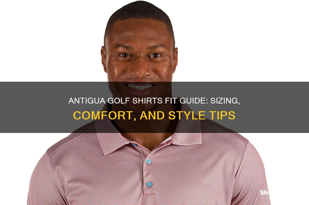 how do antigua golf shirts fit