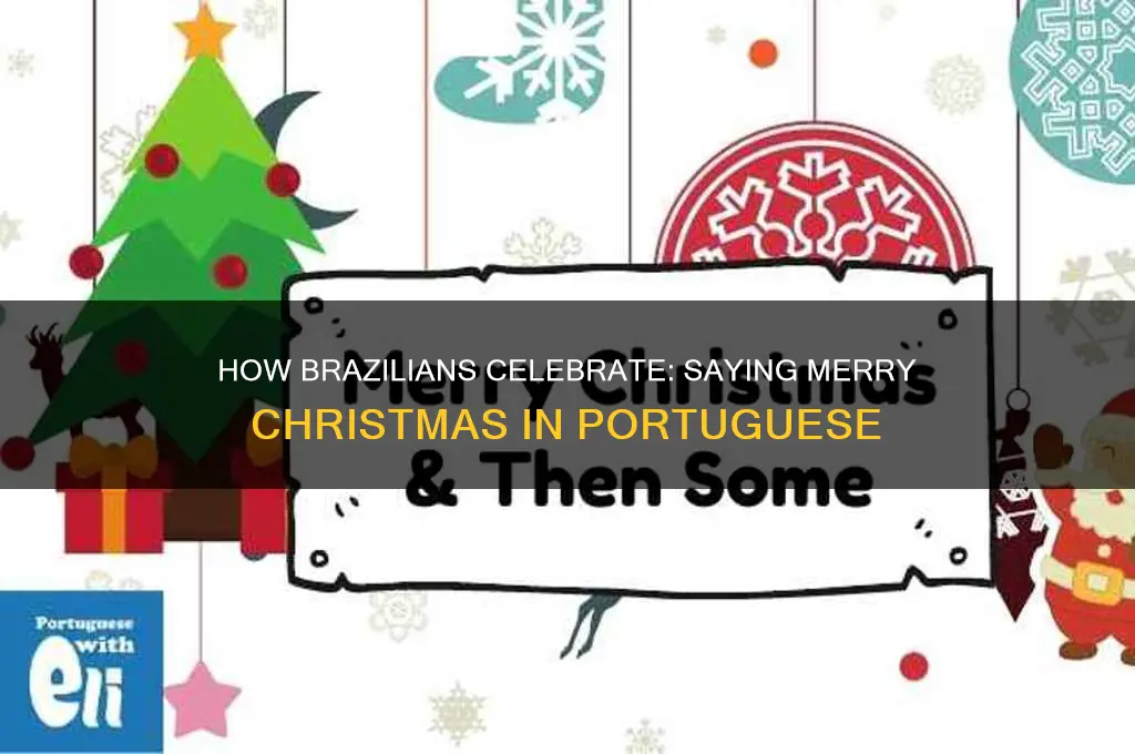 how do brazil people say merry christmas