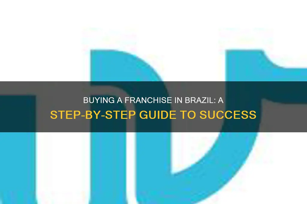 how do buy a franchise in brazil