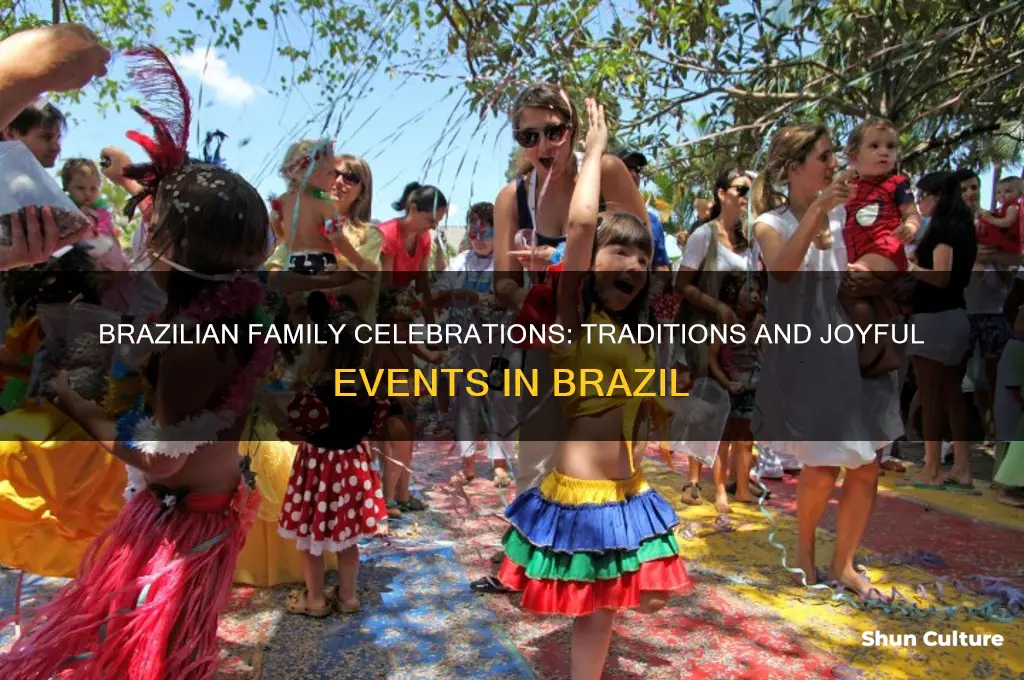 how do families celebrate important events in brazil