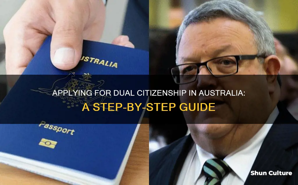 how do I apply for dual citizenship in australia