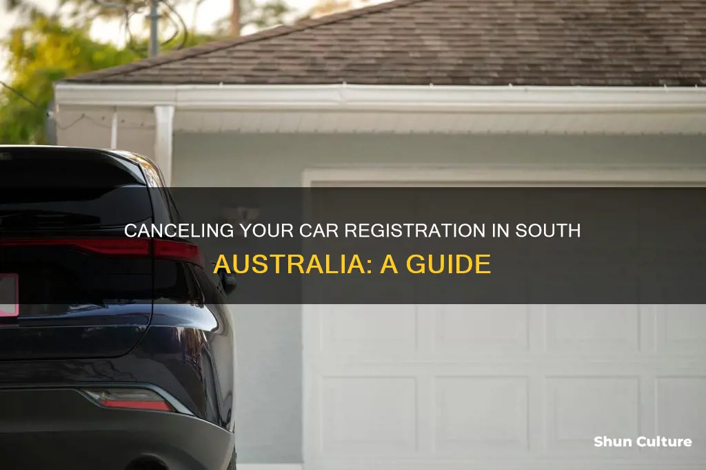 how do I cancel my car registration in south australia