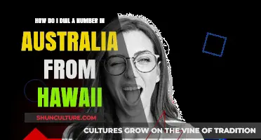 Dialing Australia from Hawaii: What's the Process?