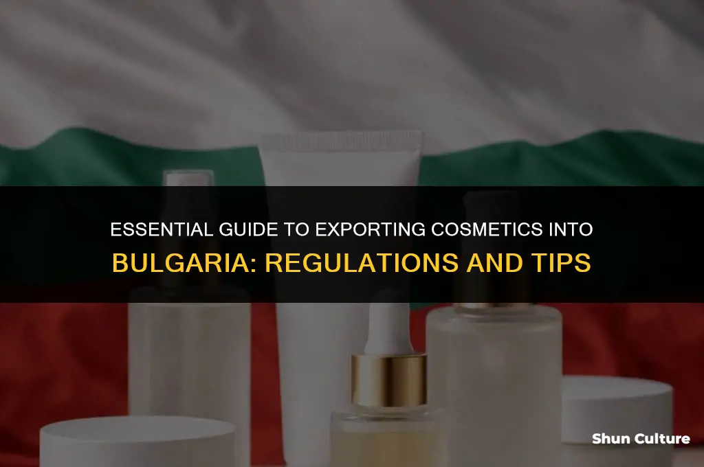 how do I export cosmetcs into bulgaria