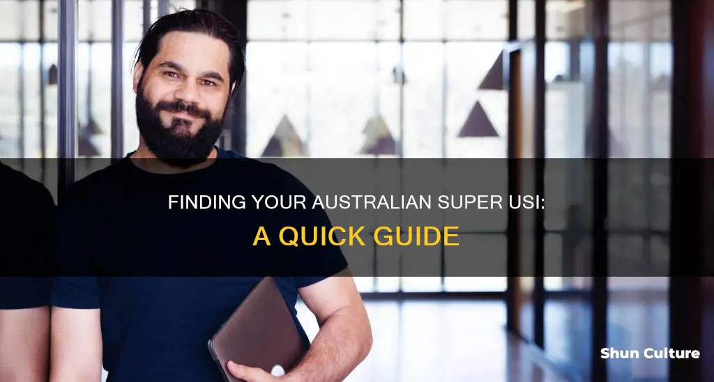 how do I find my australian super usi