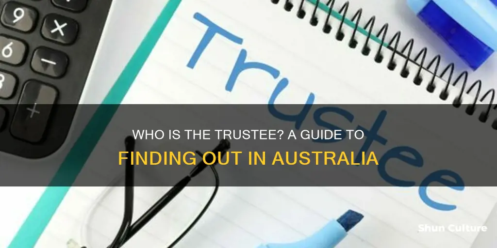 how do I find out who the trustee is australia