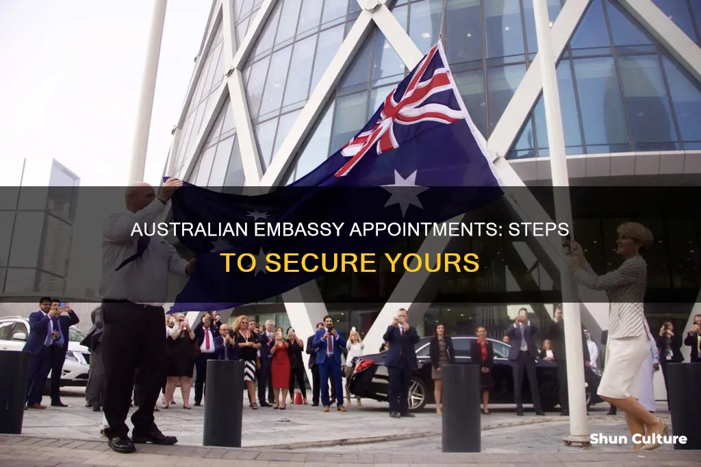 how do I make an appointment at the australian embassy