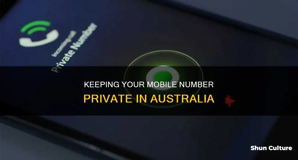 how do I make my mobile number private australia