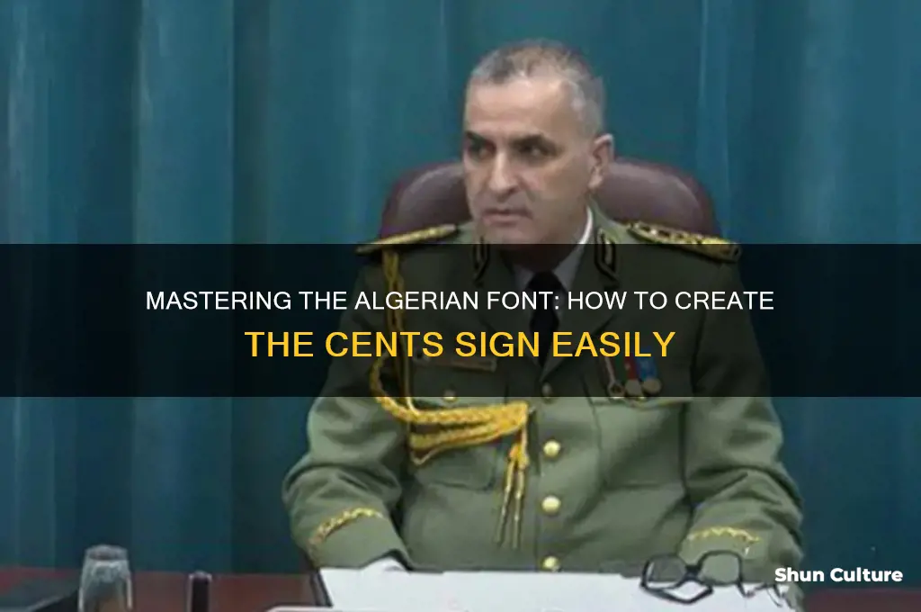 how do I make the cents sign in algerian font