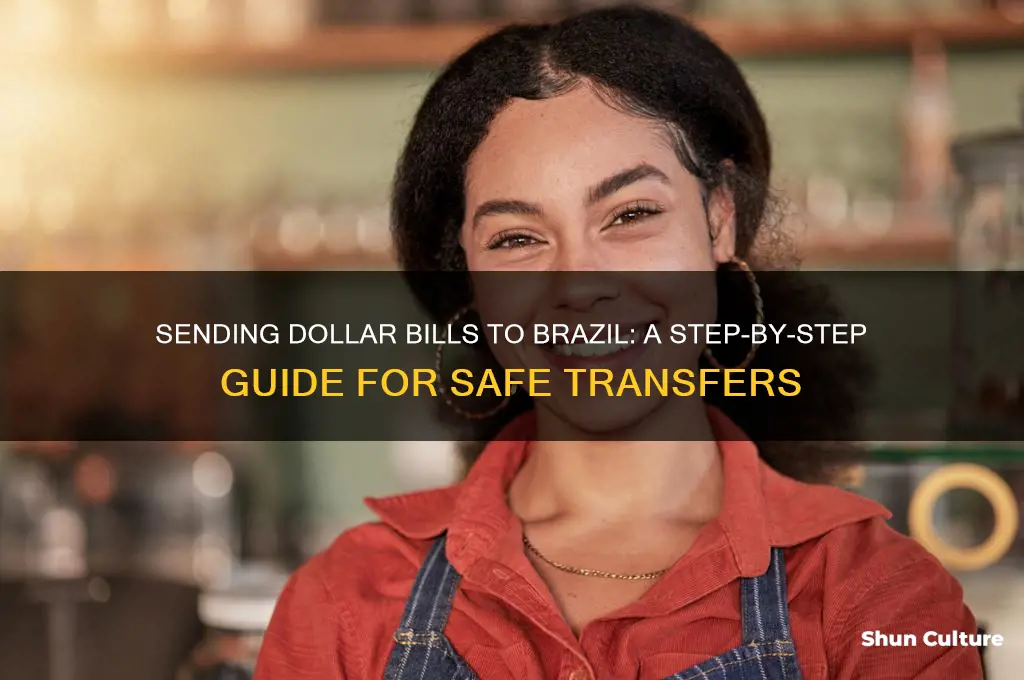 how do I send dollar bills to brazil