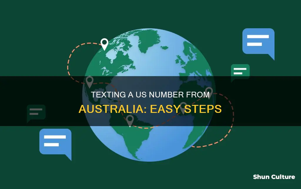 how do I text a us number from australia