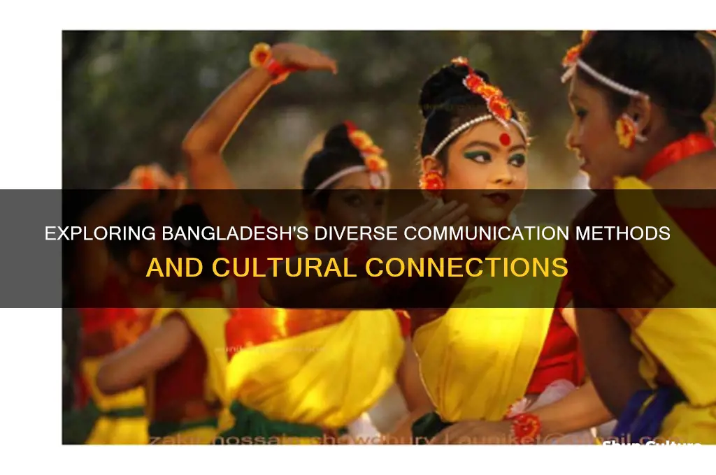 how do people communicate in bangladesh