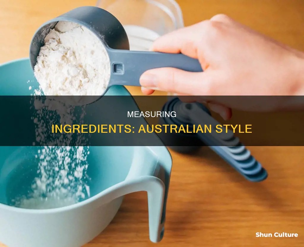 how do people in australia measuring ingredients for a recipe
