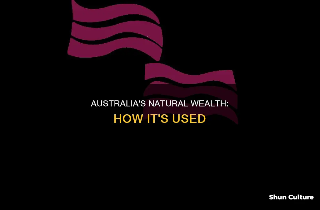 how do people in australia use their natural resources