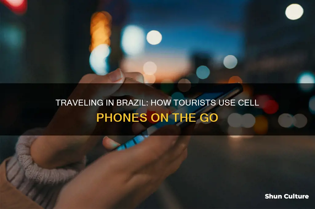 how do people use cell phones while traveling in brazil