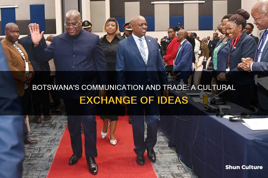 how do the people of botswana communicate and trade ideas