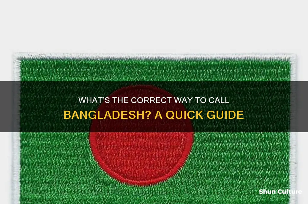how do you call bangladesh