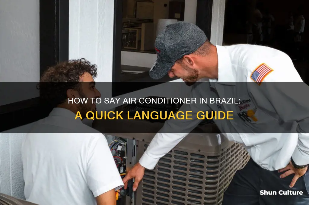 how do you say air conditioner in brazil