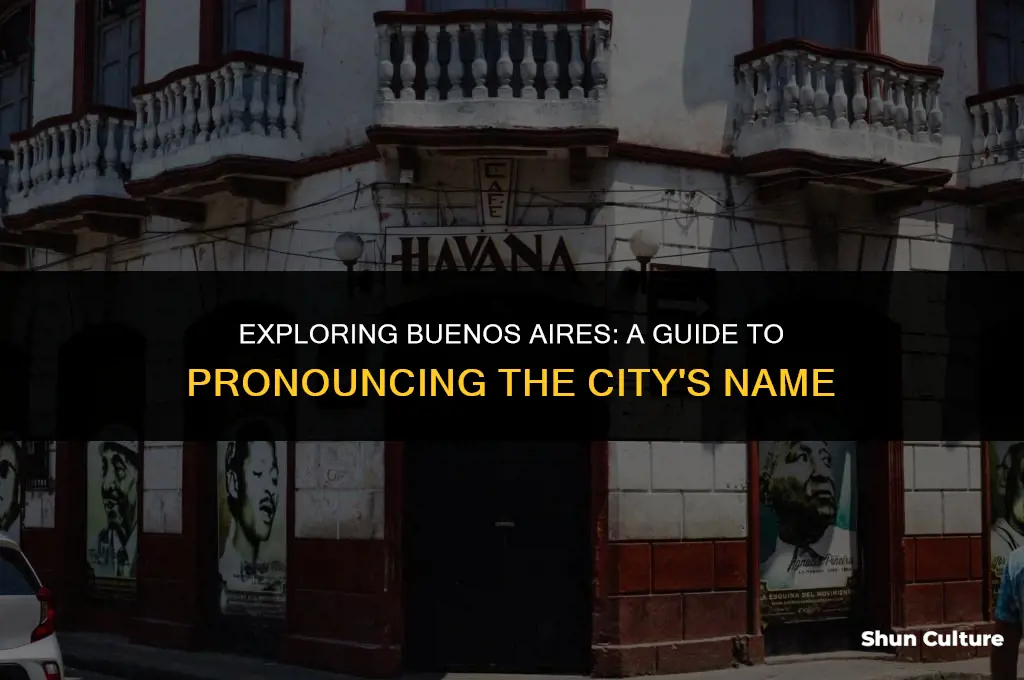 how do you say buenos aires