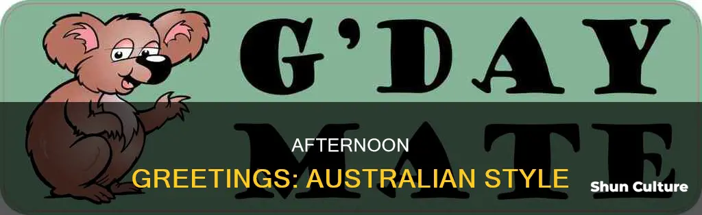 how do you say good afternoon in australia