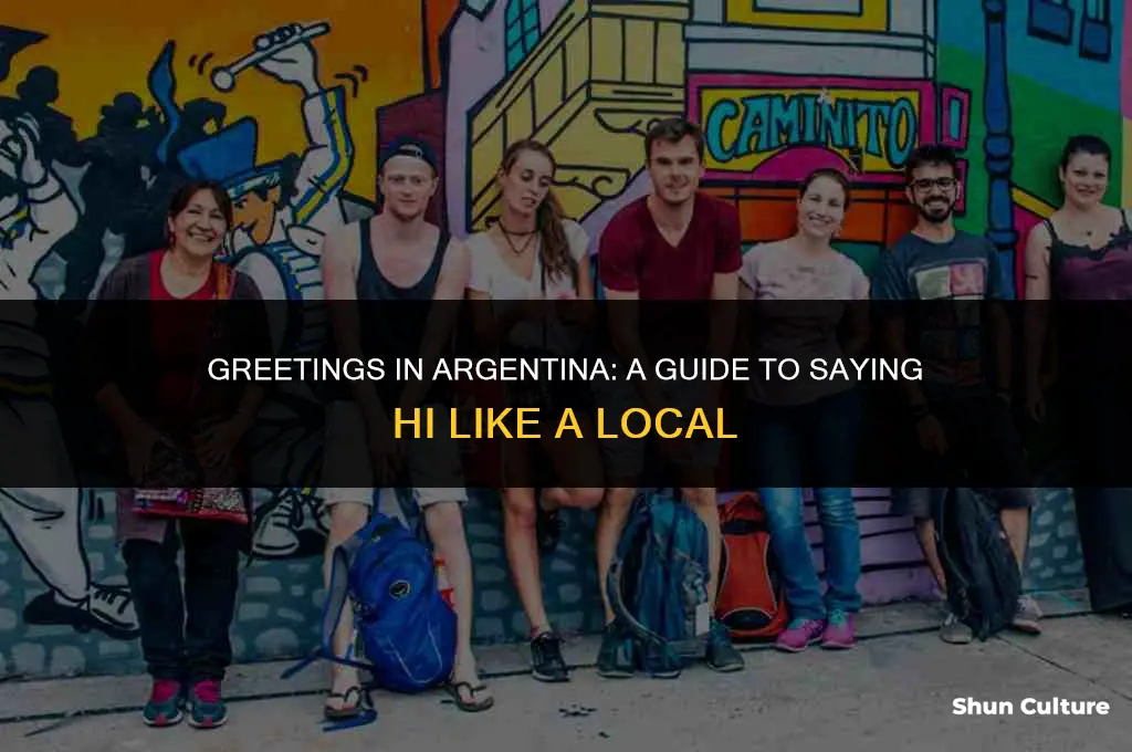 how do you say hi in argentina