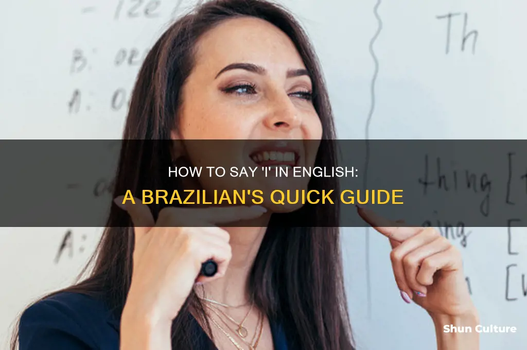 how do you say I a ingles in brazil