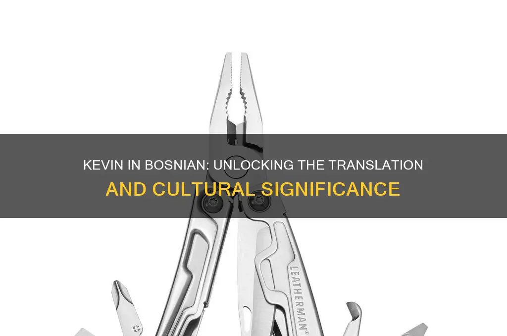 how do you say kevin in bosnian