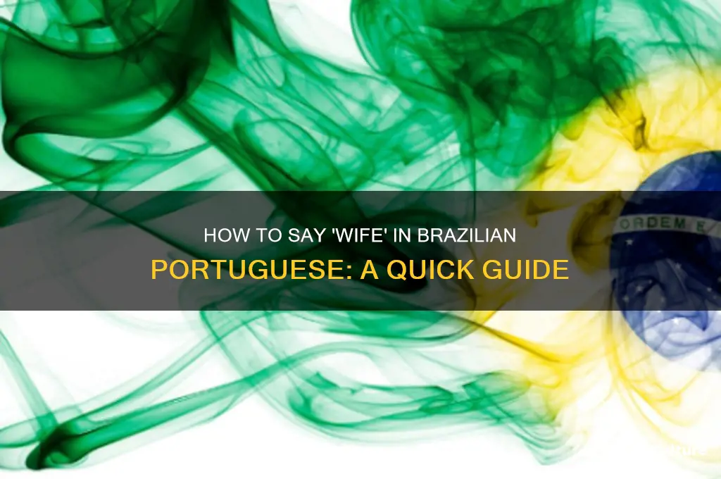 how do you say wife in brazil