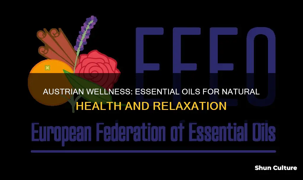 how does austrian people use essential oils