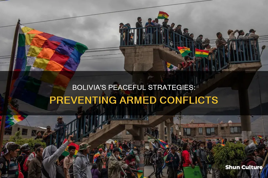 how does bolivia prevent armed conflicts