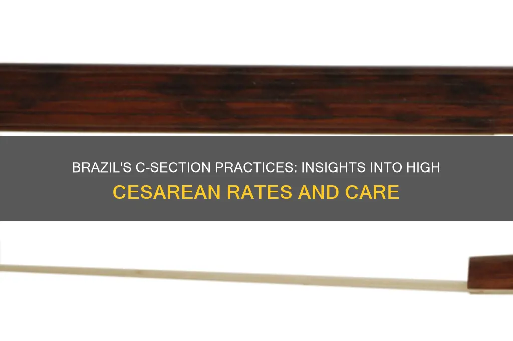 how does brazil do c section
