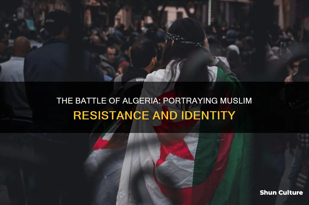 how dos battle of algeria depict muslims