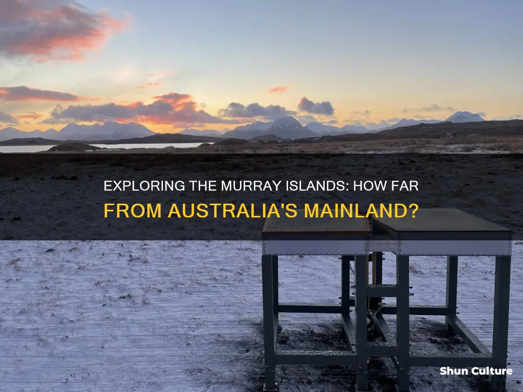how far are the murray islands from mainland australia