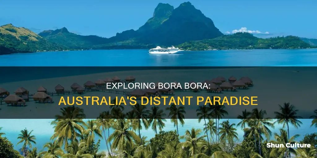 how far away is bora bora from australia