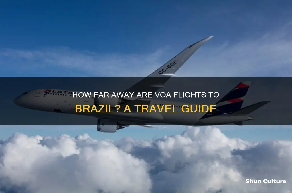 how far away voa flights is brazil