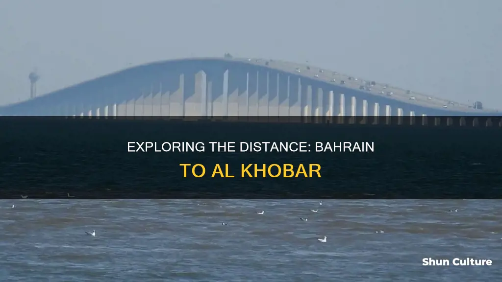 how far from bahrain to al khobar