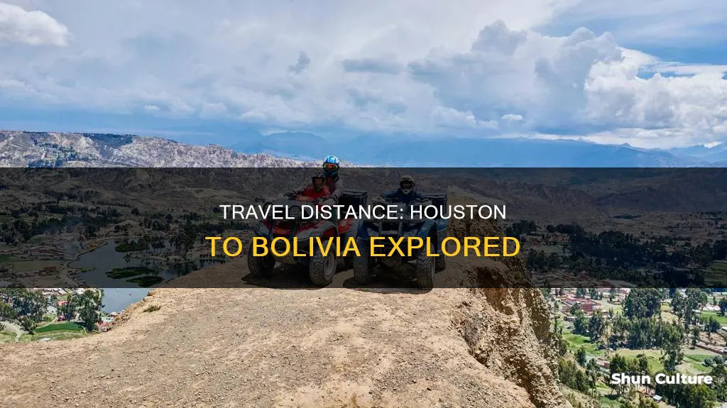 how far from houston tx to bolivia