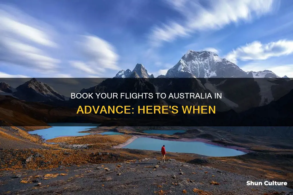 how far in advance should flights to australia be booked