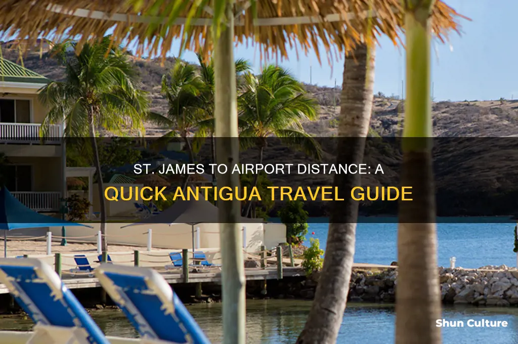 how far is airport from st james antigua