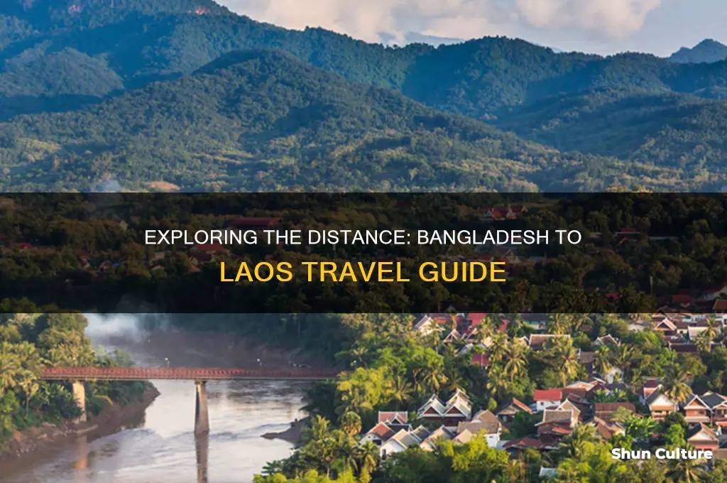 how far is bangladesh from laos