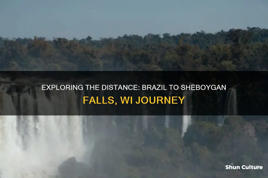 how far is brazil from sheboygan falls wi