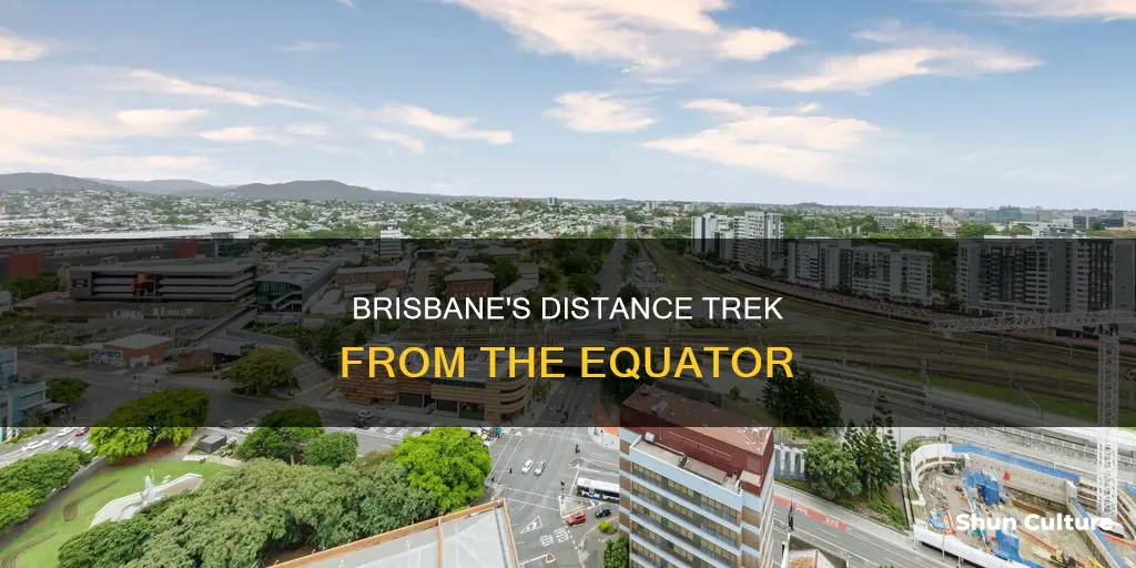 how far is brisbane australia from the equator
