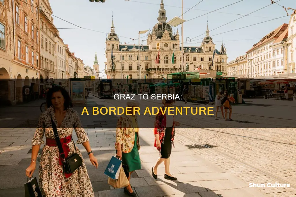 how far is graz austria from the border with serbia