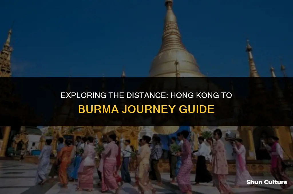 how far is hong kong is from burma