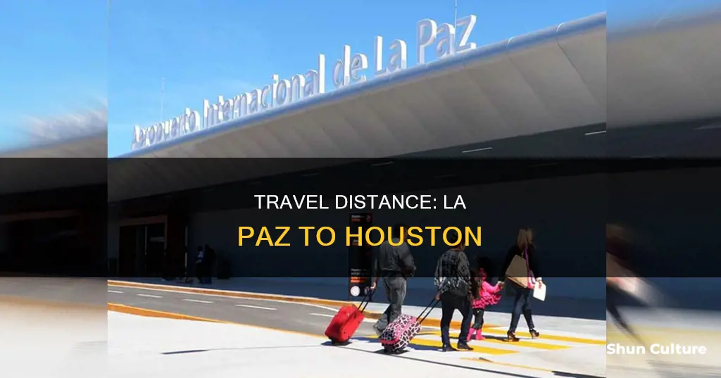 how far is it from lapaz bolivia to houston