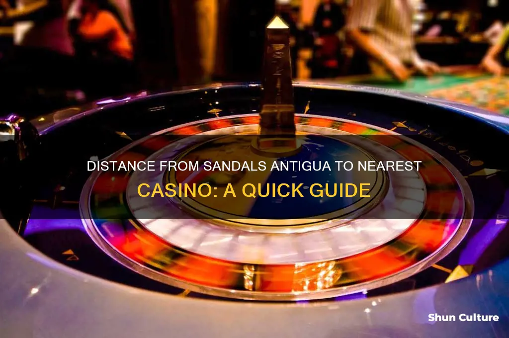 how far is it from sandals antigua to a casino