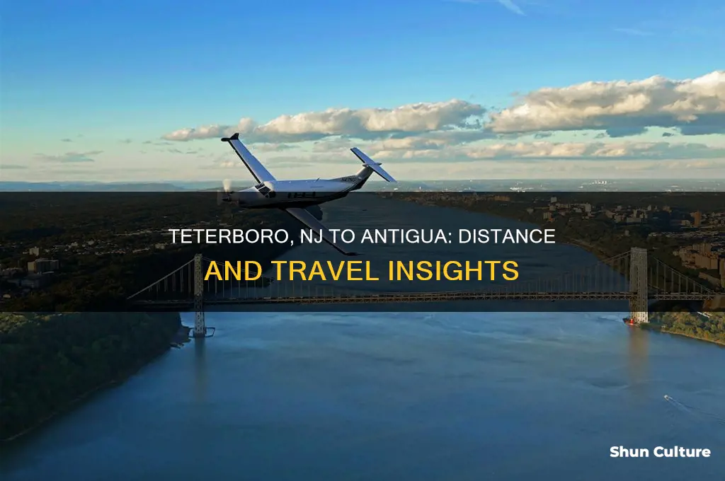 how far is it from teterboro new jersey to antigua