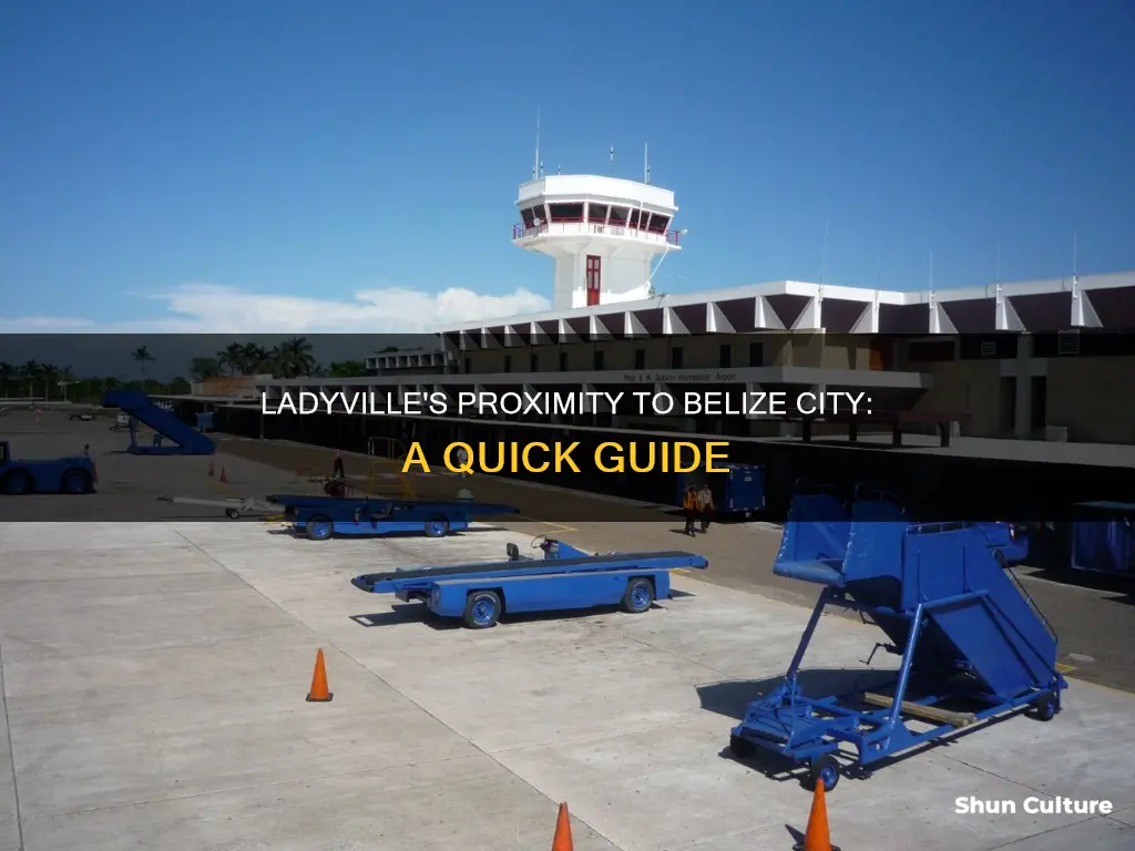 how far is ladyville from belize city