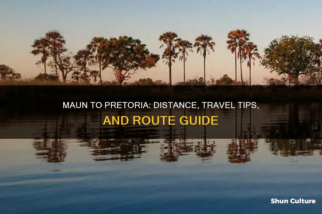 how far is maun botswana to pretoria south africa